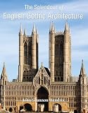 The Splendor Of English Gothic Architecture Temporis English Edition