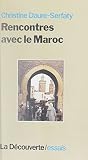 Rencontres Avec Le Maroc Cahiers Libres