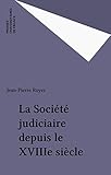La Socit Judiciaire Depuis Le Xviiie Sicle