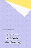 Essai Sur La Thorie Du Chmage Perspectives De Lconomique