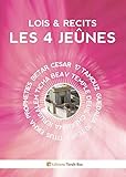 Lois Rcits Les 4 Jenes