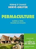 Permaculture: Gu%C3%A9rir La Terre, Nourrir Les Hommes. (domaine Du Possible)