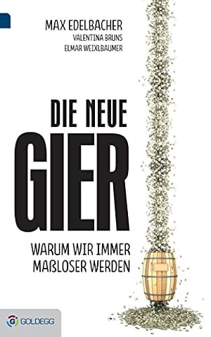 Das Ende der Gier: Warum wir ein neues Wirtschaftswunder brauchen Richard David Precht