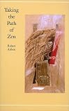 Taking The Path Of Zen English Edition