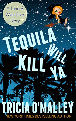 Tequila Will Kill Ya book cover