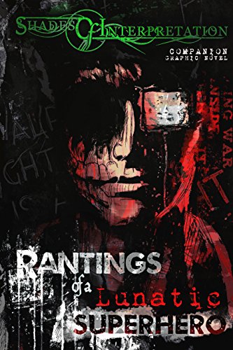 Rantings of a Lunatic Superhero cover