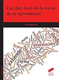 Las Diez Leyes De La Teora De La Informacin Ciencias De La Informacin Spanish Edition