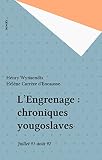 Lengrenage Chroniques Yougoslaves Juillet 91aot 92 Documents Actualit