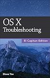 Os X Troubleshooting El Capitan Edition English Edition