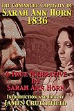 The Comanche Captivity Of Sarah Ann Horn English Edition