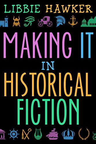 Making It in Historical Fiction book cover