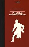 Lagilit Dans Les Sports Collectifs