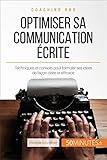 Optimiser Sa Communication Crite Techniques Et Conseils Pour Formuler Ses Ides De Faon Claire Et Efficace Coaching Pro T 40