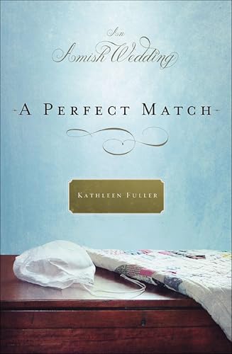 A Perfect Match (By: Kathleen Fuller) cover