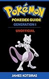 Pokemon Pokedex Guide Generation I Unofficial Book English Edition