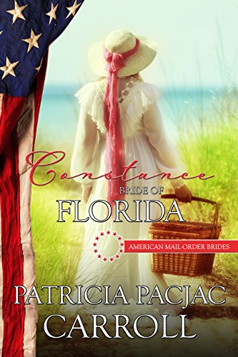 Constance: Bride of Florida (By: Patricia PacJac Carroll) cover