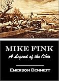 Mike Fink A Legend Of The Ohio 1853 English Edition