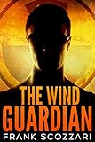 The Wind Guardian A Thriller English Edition