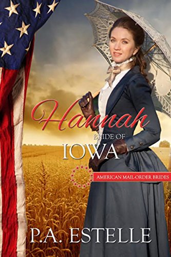 Hannah: Bride of Iowa (By: Penny Estelle) cover