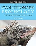 Evolutionary Psychology The New Science Of The Mind English Edition