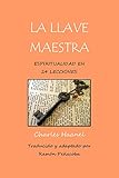 La Llave Maestra Espiritualidad En 24 Lecciones Spanish Edition