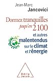 Dormez Tranquilles Jusquen 2100 Et Autres Malentendus Sur Le Climat Et Lnergie Ojsciences