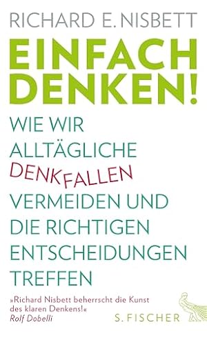 Denken, schnell erklärt Richard E. Nisbett