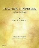 Teaching In Nursing Ebook A Guide For Faculty English Edition