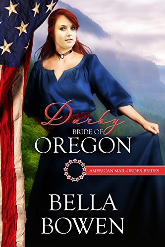 Darby: Bride of Oregon (By: Bella Bowen) cover