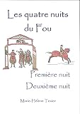 Les Quatre Nuits Du Fou Premier Volume