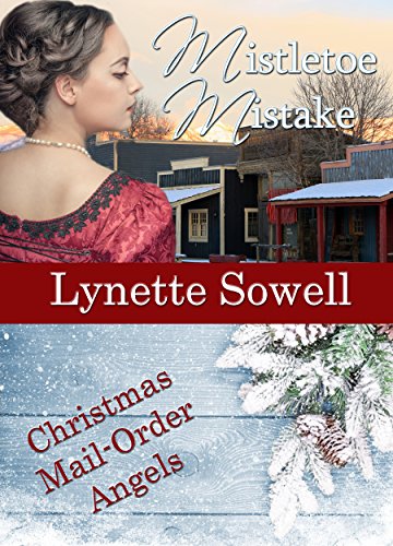 Mistletoe Mistake (By: Lynette Sowell) cover