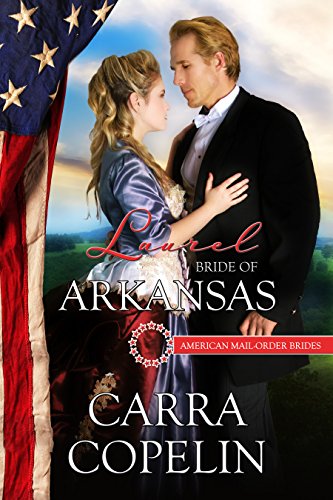 Laurel: Bride of Arkansas (By: Carra Copelin) cover