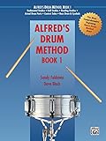 Alfreds Drum Method Book 1 The Most Comprehensive Beginning Snare Drum Method Ever English Edition