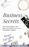 Photography And Creative Business Secrets The Strategies You Need To Stand Out In An Overcrowded Industry Rich Photographer Creative Series Book 1 English Edition