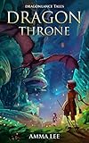 Childrens Book Dragon Throne Dragonlance Tales Adventure Books For Kids Dragon Stories Emotional And Eq Social Skills Ages 912 English Edition