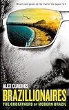 Brazillionaires The Godfathers Of Modern Brazil English Edition