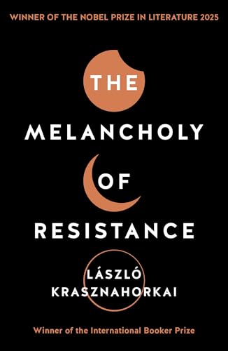 The Melancholy of Resistance book cover