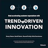 Trenddriven Innovation Beat Accelerating Customer Expectations English Edition