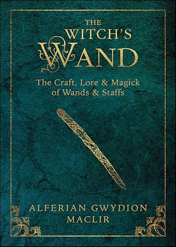 The Witch's Wand (By: Alferian Gwydion MacLir) cover