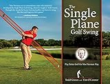 The Single Plane Golf Swing Play Better Golf The Moe Norman Way English Edition