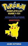 Pokemon Complete List Guide 1721 Mega Evolutions Unofficial Book Pokemon Pokedex Guide 1 English Edition