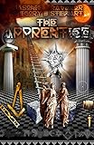 The Apprentice A Treatise On The First Degree Of Freemasonry The World And The Universe As One English Edition