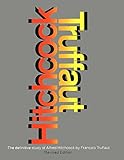 Hitchcock A Definitive Study Of Alfred Hitchcock English Edition
