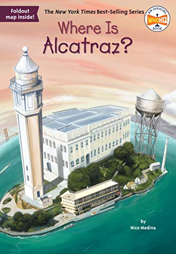 Where Is Alcatraz? (By: Nico Medina,David Groff,Who Hq) cover