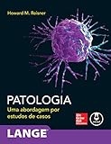Patologia Uma Abordagem Por Estudos De Casos Lange Portuguese Edition