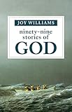 Ninetynine Stories Of God