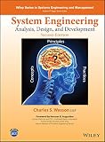 System Engineering Analysis Design And Development Concepts Principles And Practices Wiley Series In Systems Engineering And Management English Edition