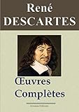 Ren%C3%A9 Descartes : Oeuvres Compl%C3%A8tes Et Annexes (22 Titres Annot%C3%A9s, Compl%C3%A9t%C3%A9s Et Illustr%C3%A9s)