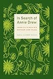 In Search Of Annie Drew Jamaica Kincaids Mother And Muse English Edition