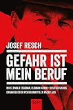 Gefahr Ist Mein Beruf Mh17 Pablo Escobar Florian Homm Deutschlands Erfahrenster Privatermittler Packt Aus German Edition